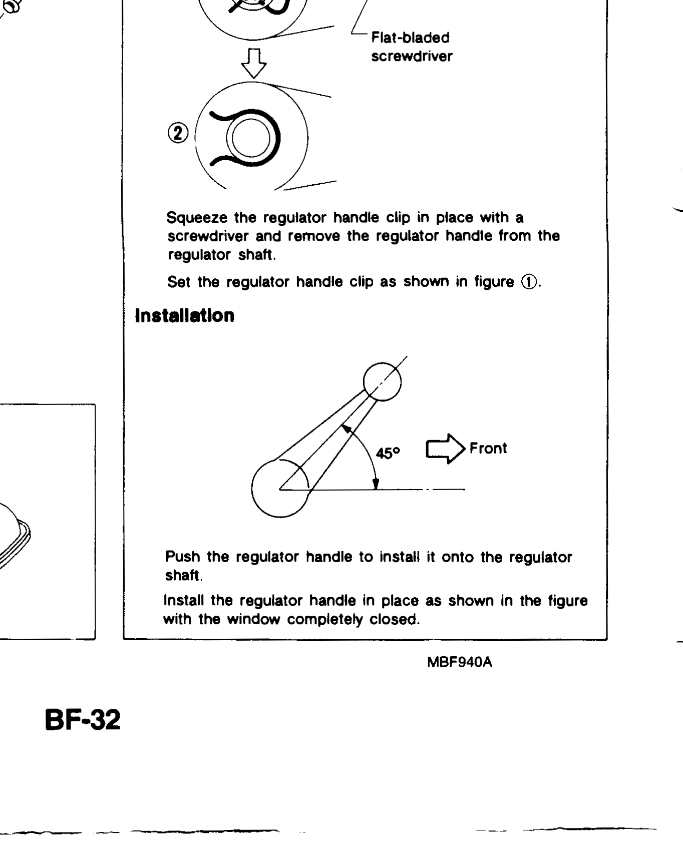 Detail B — regulator-handle clip Removal and Installation. Removal: 1) Push flat-bladed screwdriver to squeeze the handle clip; 2) Slide clip off handle shaft. Installation: install handle at 45° to Front (window fully closed) and push onto regulator shaft.